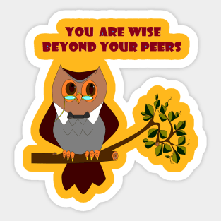 You are Wise Owl Sticker